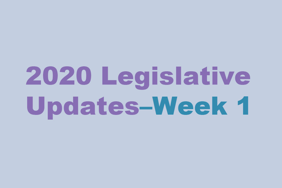2020 Legislative Updates, Week 1